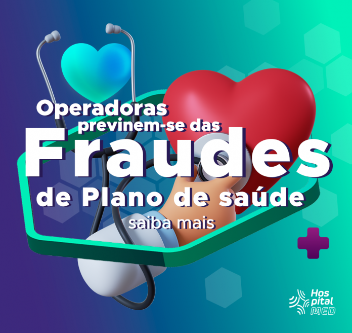 POST MATERIA - Operadoras previnem-se de fraudes no plano de saúde